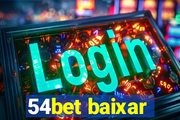 54bet baixar